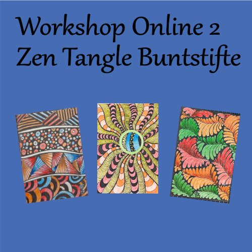 Online Workshop 2 Zen Tangle Buntstifte